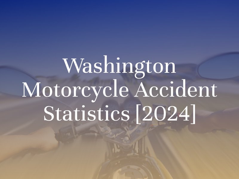 Washington Motorcycle Accident Statistics [2024]