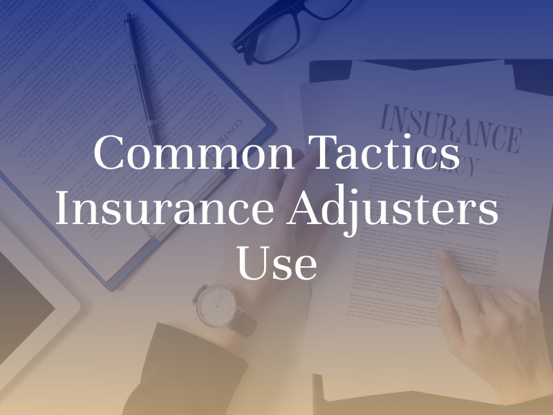 Common tactics insurance adjusters use