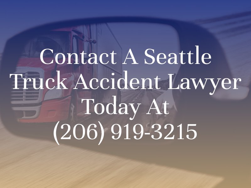 contact a seattle truck accident lawyer