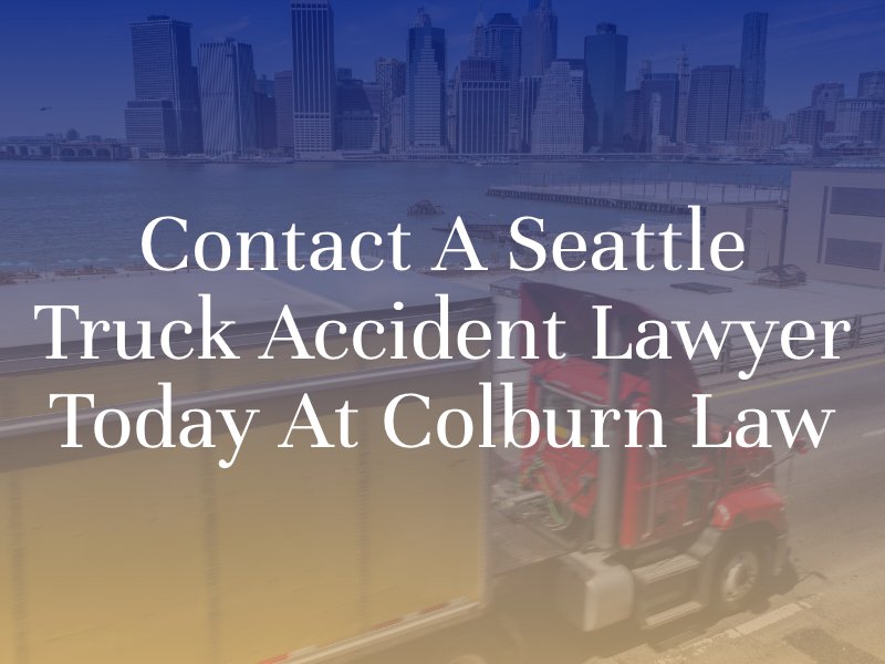 Contact a Seattle truck accident lawyer