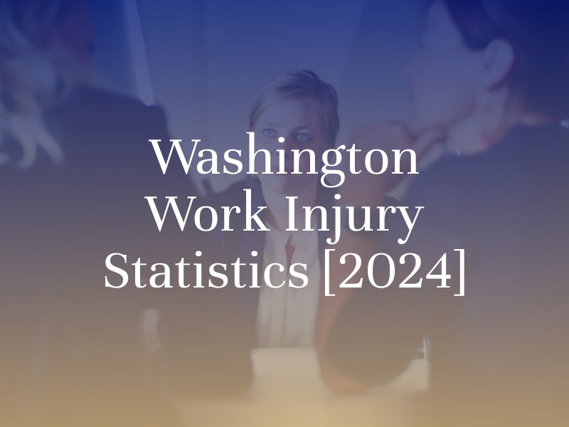 Washington Work Injury Statistics [2024]