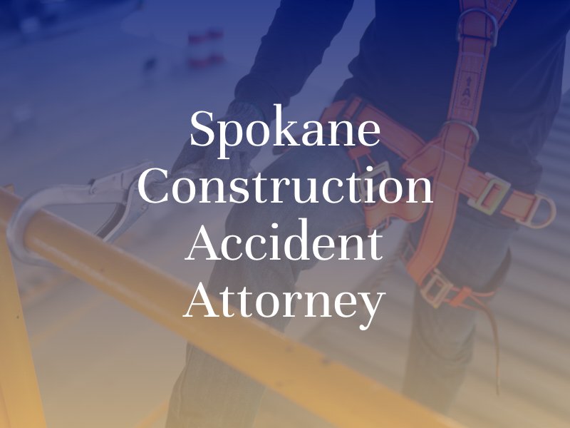 Spokane Construction Accident Attorney